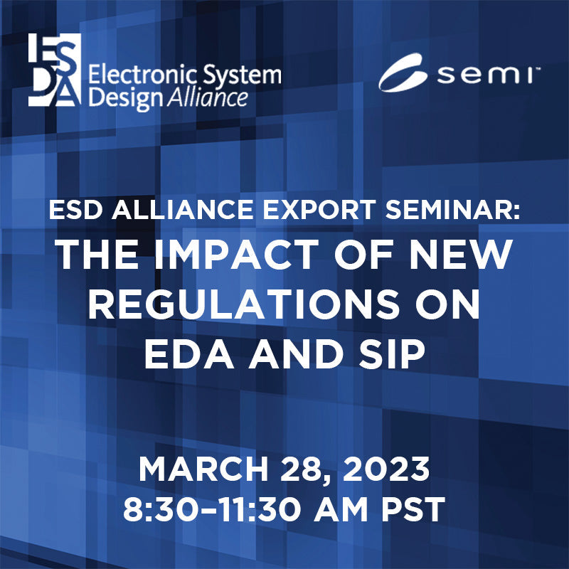 ESD Alliance 2023 Export Seminar - SEMI Dev 2
