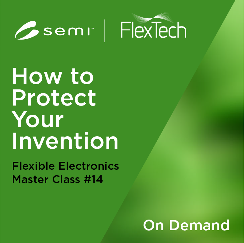 Flex Electronics Webinar Master Class: December 2022 (On Demand) - SEMI Dev 2