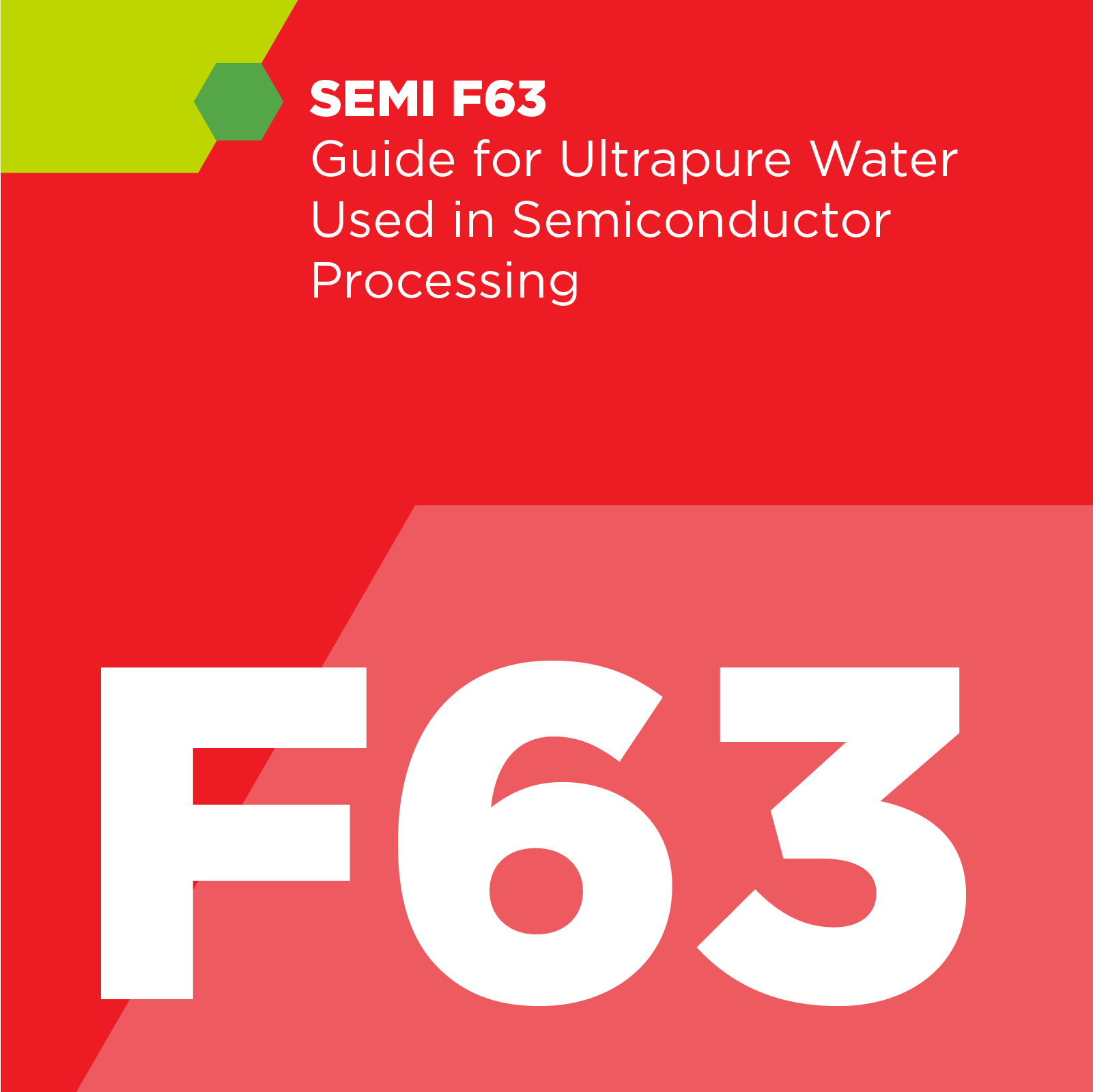 F06300 - SEMI F63 - 半導体プロセスで使用される超純水のガイド