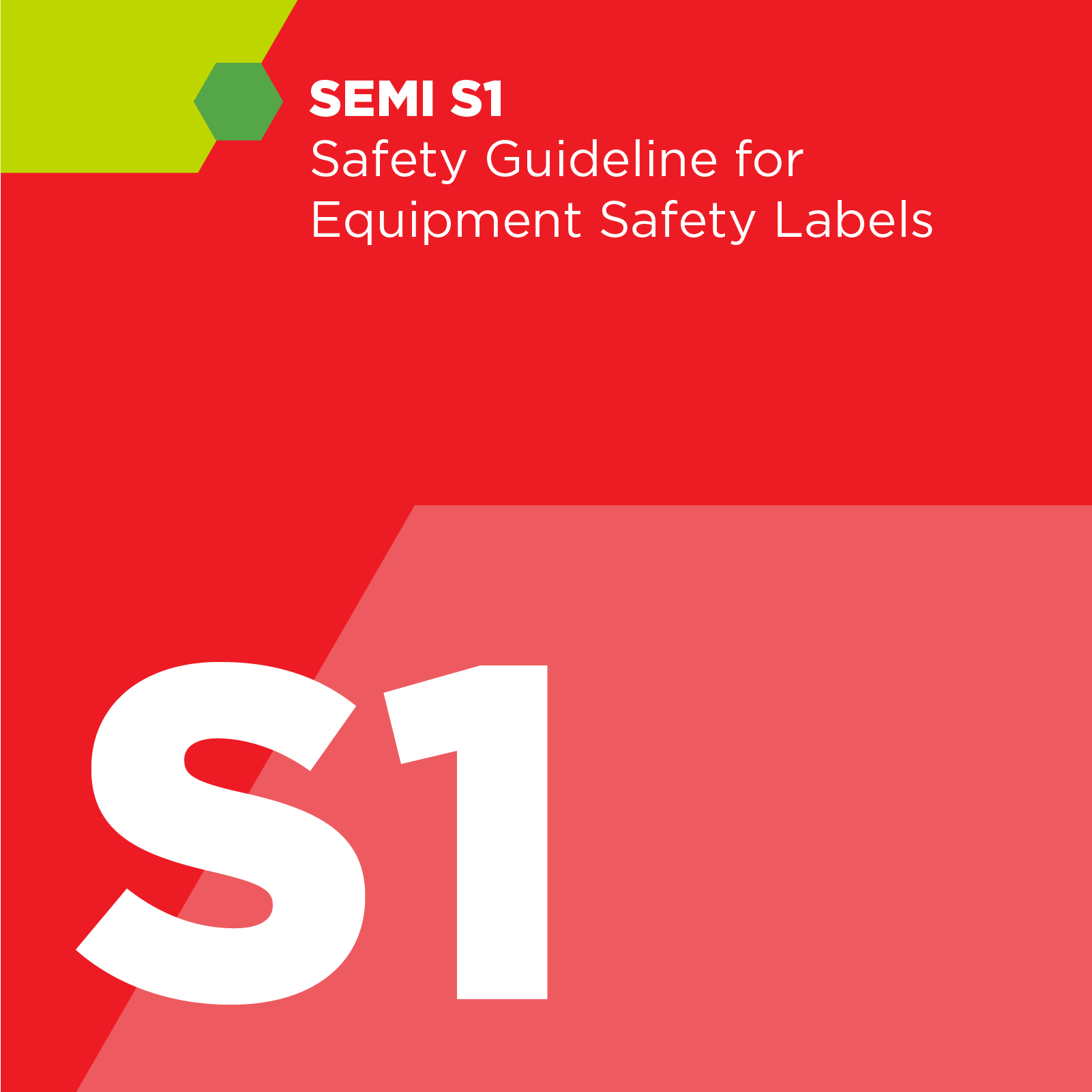 S00100 - SEMI S1 - Safety Guideline for Equipment Safety Labels - SEMI Dev 2