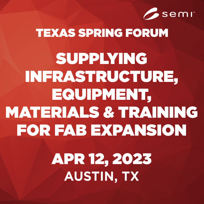 SEMI Texas Spring Forum 2023 Registration - SEMI Dev 2